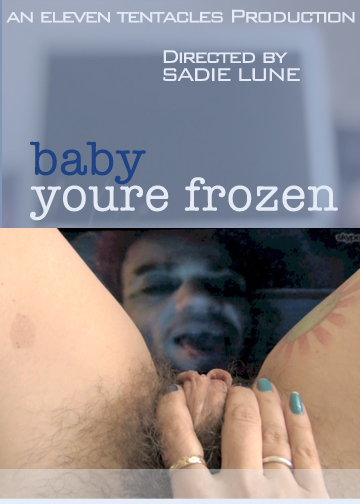 Baby You're Frozen