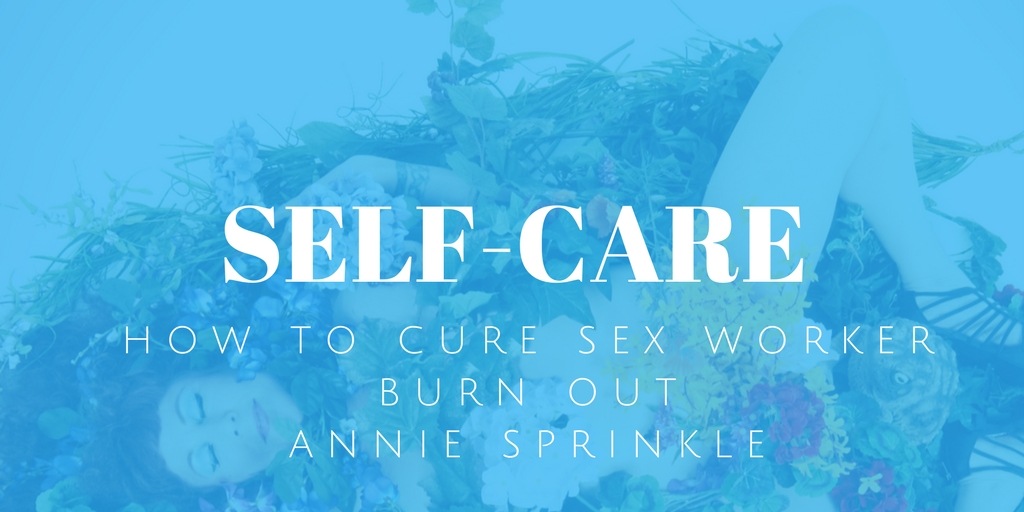 Self-Care Cure for Sex Worker Burn Out