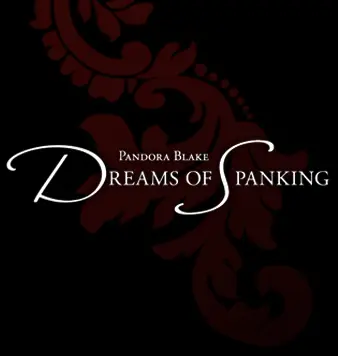 338px x 356px - Dreams of Spanking - PinkLabel.TV