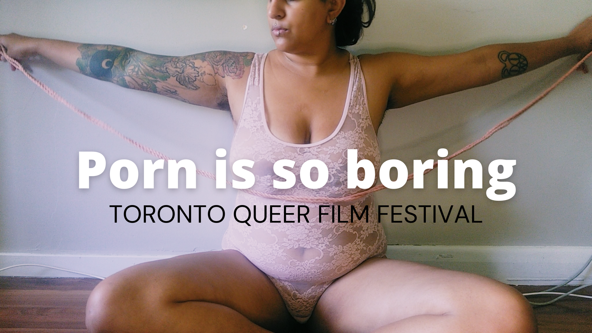 Porn is so Boring Toronto Queer Film Festival
