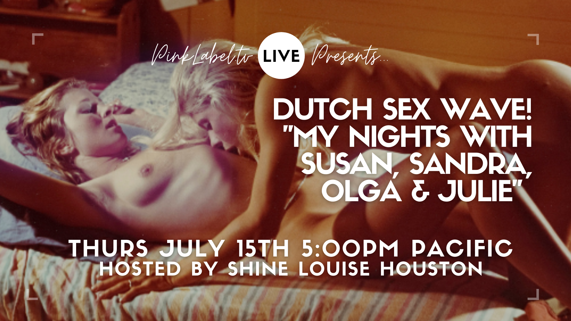 Dutch Sex Wave: My Nights with Susan, Sandra, Olga & Julie - PinkLabel.TV