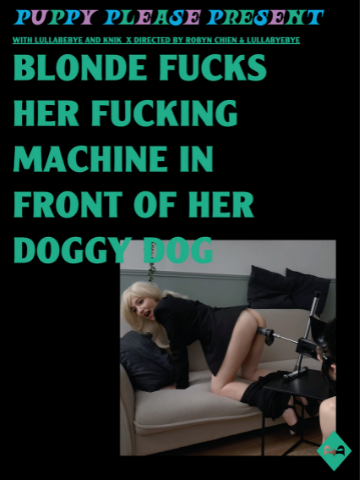 360px x 480px - Une blonde baise avec sa fucking machine devant son Chien-Chien -  PinkLabel.TV