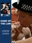 Hand of the Law HIDDEN GOODS