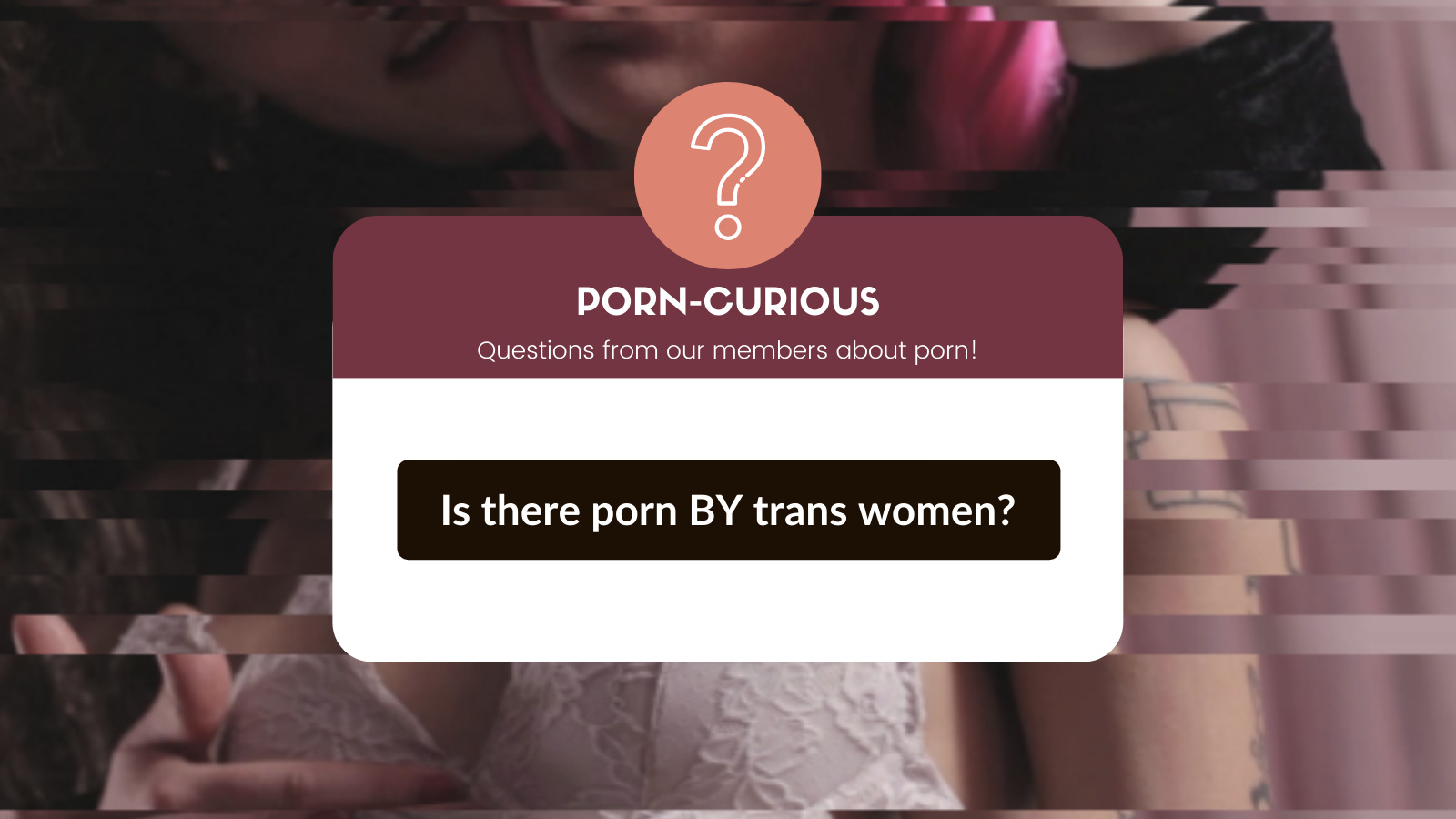 Porn Curious