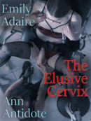 The Elusive Cervix