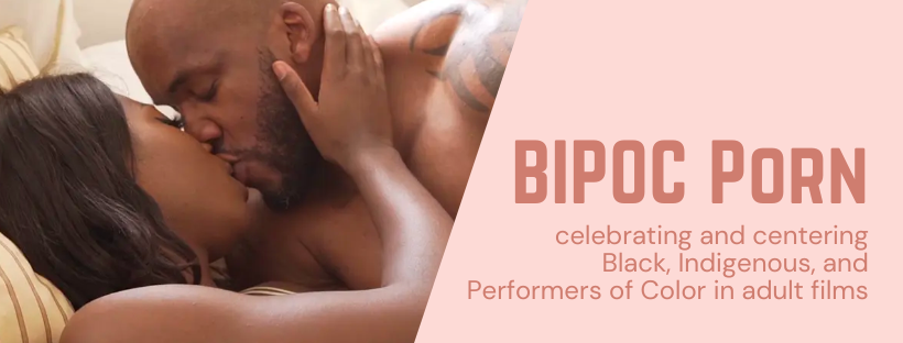 BIPOC porn featuring performers of color
