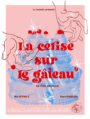 La Cerise sur la Gâteau (The Proof is in the Pudding)