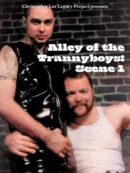 Alley of the Trannyboys – Scene 1