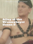 Alley of the Trannyboys – Scene 2