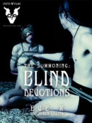 The Summoning: BLIND DEVOTIONS